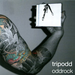 Tripodd | Oddrock